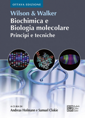 Wilson &amp; Walker. Biochimica e Biologia molecolare