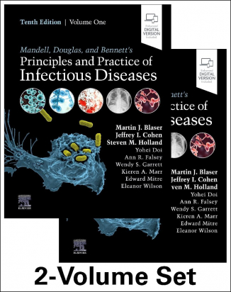 Mandell, Douglas, and Bennett's Principles and Practice of Infectious Diseases, 10th Edition