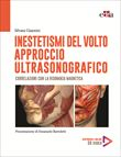 Inestetismi del Volto Approccio Ultrasonografico