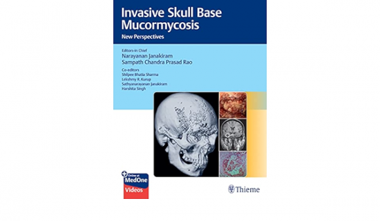 Invasive Skull Base Mucormycosis