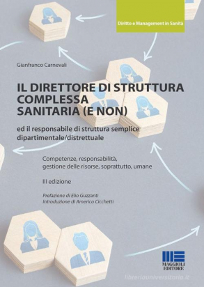 Il Direttore di struttura complessa sanitaria (e non) 3a edizione