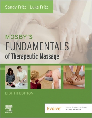 Mosby's Fundamentals of Therapeutic Massage, 8th Edition