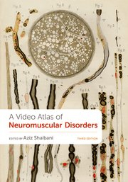 A Video Atlas of Neuromuscular Disorders  Third Edition