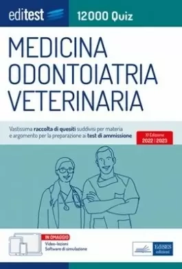 Test Medicina: 2022: raccolta di 12.000 Quiz