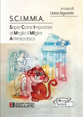 S.C.I.M.MI.A. Saper Come Impostare al Meglio il MIglior Antimicrobico