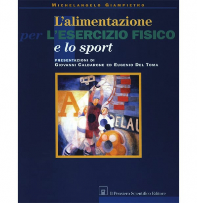 L’Alimentazione per l’Esercizio Fisico e lo Sport